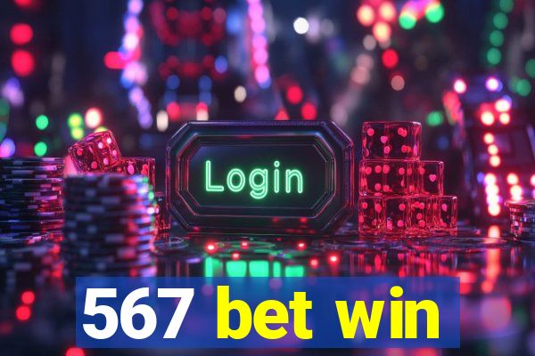 567 bet win